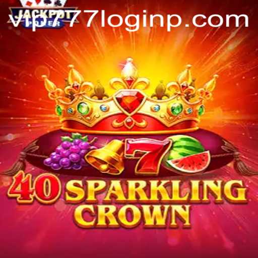 Exploring 40SparklingCrown: An Enthralling Journey into the World of Slots