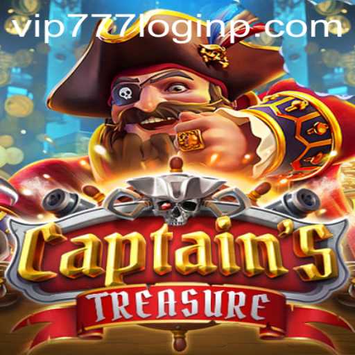 Discover CaptainssTreasure and vip777 Login