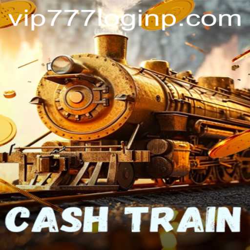 CashTrain: A New Digital Journey with vip777 Login