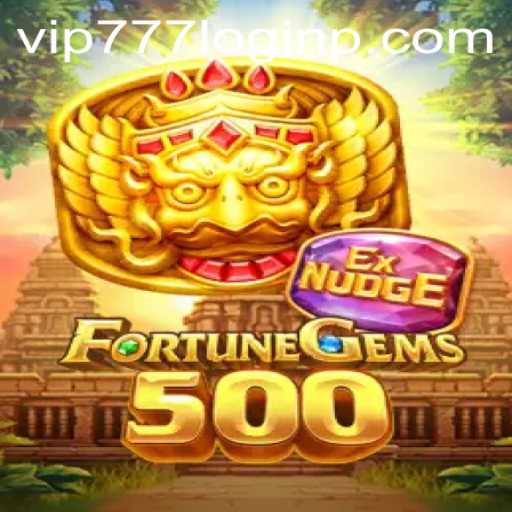 Discover FortuneGems500: A High-Stakes Adventure with VIP777 Login