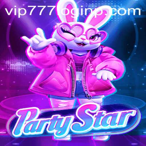PartyStar: An Engaging Experience with vip777 Login