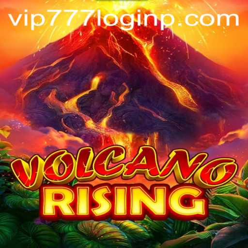 VolcanoRising: Dive into the Ultimate Adventure with VIP777 Login
